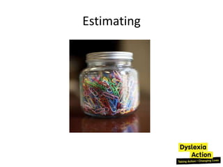Estimating
 