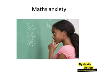 Maths anxiety
 