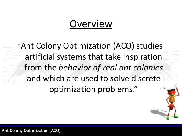 ant colony optimization algorithm A new ant colony algorithm using the heterarchical concept aimed at optimization of multiminima continuous functionsjohann dro and patrick siarry e universit de. ant colony optimization algorithm A new ant colony algorithm using the heterarchical concept aimed at optimization of multiminima continuous functionsjohann dro and patrick siarry e universit de.