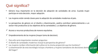 ¿Es género una variable determinante en la adopción de variedades modernas? El caso de arroz en Ecuador.