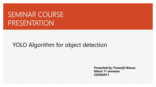 SEMINAR COURSE PRESENTATION on YOLO algorithm for object detection | PPT
