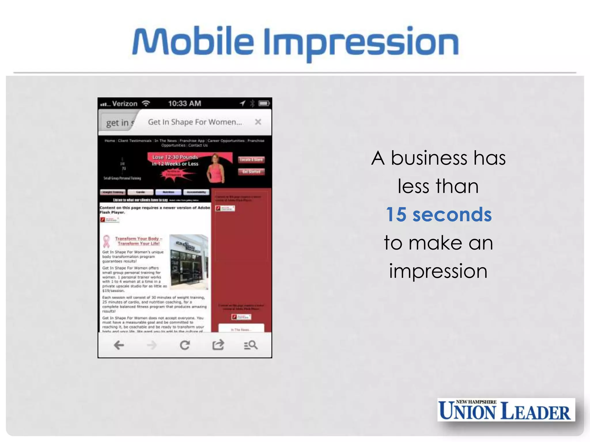A business has
less than
15 seconds
to make an
impression

 