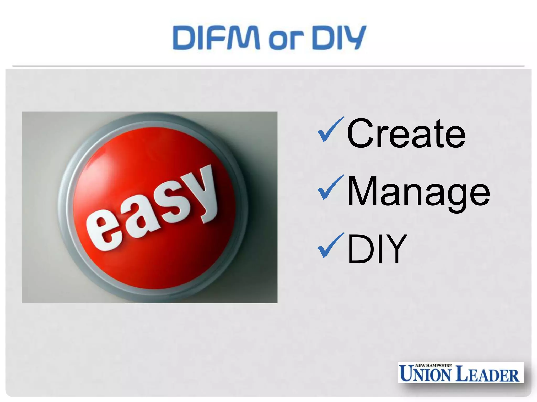 Create
Manage
DIY

 