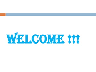 Welcome !!!
 