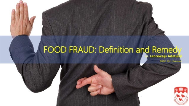 Food Fraud Definition And Remedy