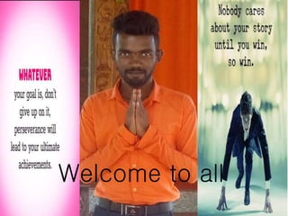 Welcome to all
 