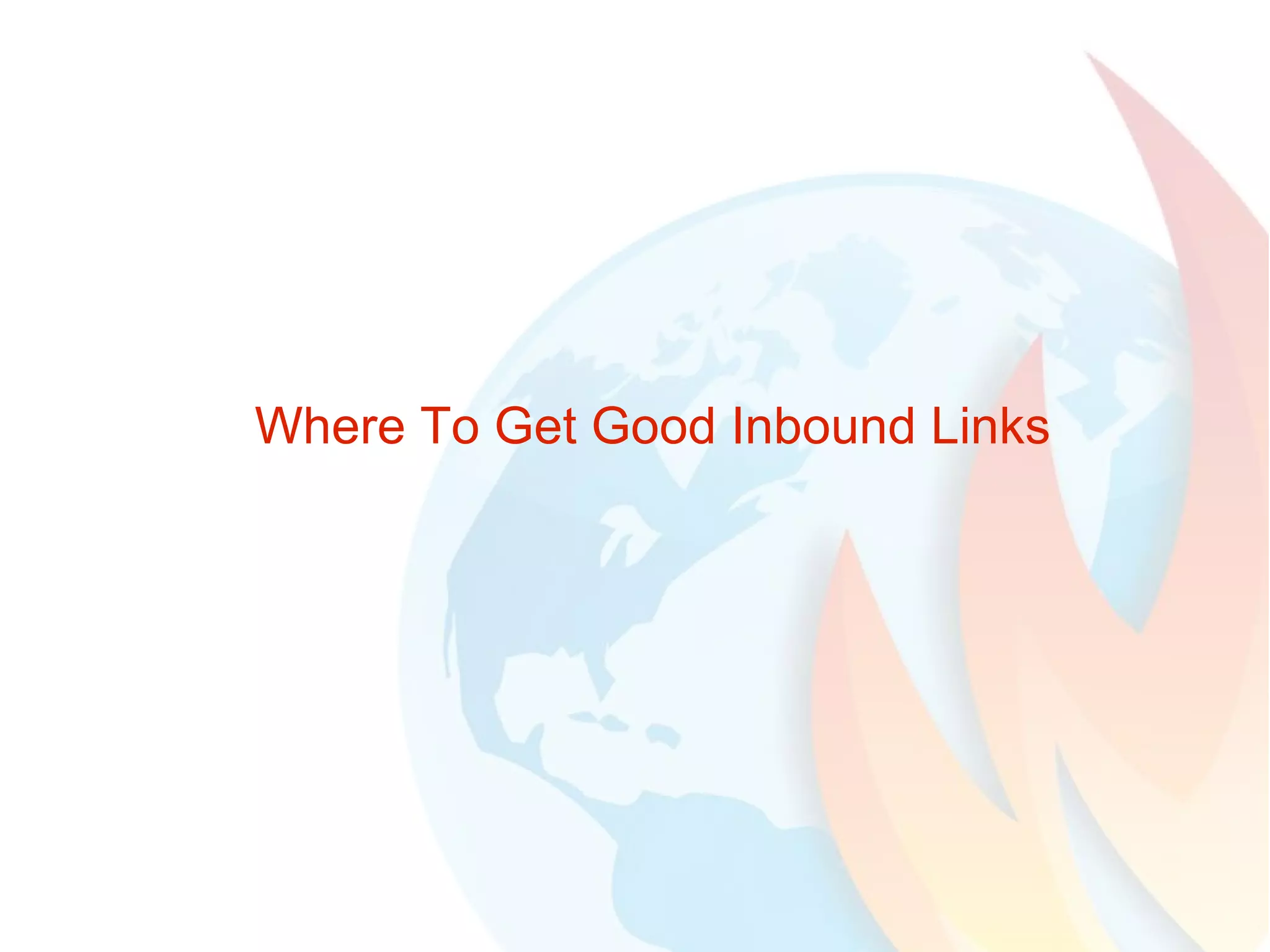 Where To Get Good Inbound Links 