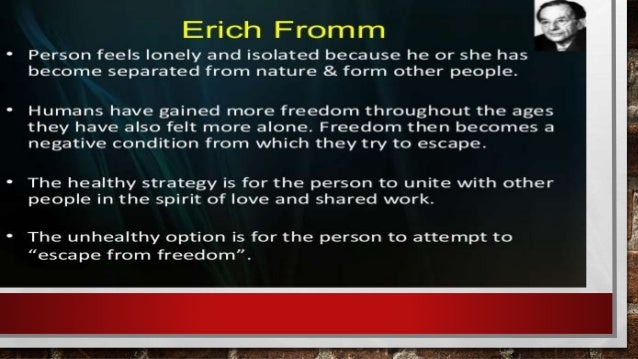 Erich Fromm- FREEDOM OF ESCAPE