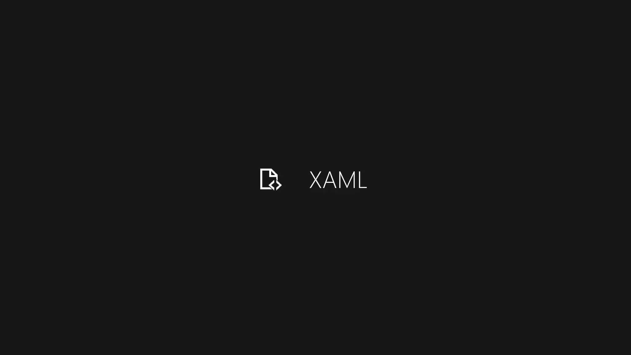 XAML
 