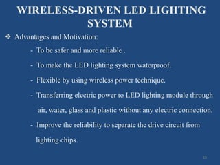 WIRELESS DRIVEN LED SEMICONDUCTOR LIGHTING SYSTEM | PPTX