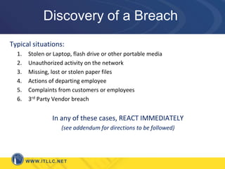 Develop security policies for employees for storage, access, and transportation of Personal Information Required Compliance Activities1.  Written Information Security Program(ISO, IEE, NIST, etc)2.  Identification of RecordsNormalization; Data Classification: Know where your PII exists3.  Third Party ProvidersMust be evaluated for compliance4.  Rethinking the Collection, Storage and Access to PIIDo NOT collect or store data you do not need5.  Implementing and Monitoring Protective MeasuresMinimum: Annual evaluationsYour WISP ProgramSpecific RequirementsImpose disciplinary measures for violations