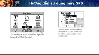 Hướng dẫn sử dụng máy GPS
 