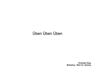 Üben Üben Üben 