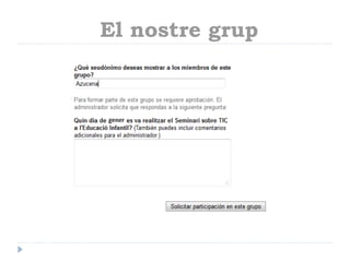 El nostre grup
 