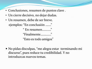 Debes proyectar el ,mensaje a todos, interesante, que lo capten los que estén mas lejos.PlaneaciónPublica