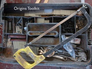 Origins Toolkit
[11]
 