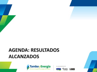 AGENDA: RESULTADOS ALCANZADOS  