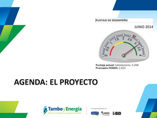 AGENDA: EL PROYECTO 
JUNIO 2014  