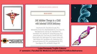 Luisa Fernanda Trujillo Cabrera
3° semestre | Facultad De Medicina |Universidad Pontificia Bolivariana
 