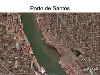 Porto de Santos
 