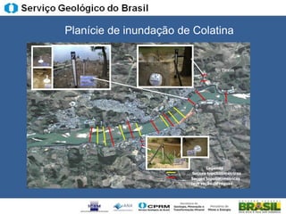 Planície de inundação de Colatina


                                          Rio Pancas




             Rio Santa Maria


                                      Legenda
                               Seçoes topobatimétricas
                               Seçoes topobatimétricas
                               com seção de réguas
 