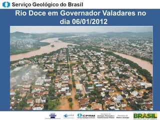 Rio Doce em Governador Valadares no
            dia 06/01/2012
 