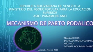 REPUBLICA BOLIVARIANA DE VENEZUELA
MINISTERIO DEL PODER POPULAR PARA LA EDUCACIÓN
SUPERIOR
ASIC: PANAMERICANO
REALIZADO POR:
BACHILLER: MICIELA GONZALEZ
AÑO: 6TO
DOCENTE: DOC DIXON CARRIZO
Maracaibo febrero 2020
 