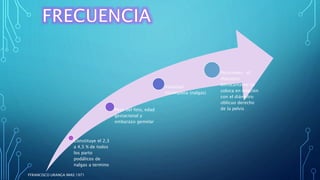 Constituye el 2,3
a 4,5 % de todos
los parto
podálicos de
nalgas a termino
Peso del feto, edad
gestacional y
embarazo gemelar
Variedad
incompleta (nalgas)
Posiciones: el
diámetro
bitrocantereo se
coloca en relación
con el diámetro
oblicuo derecho
de la pelvis
FFRANCISCO URANGA IMAS 1971
 