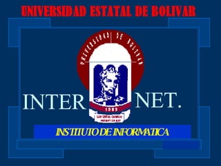 INSTITUTO DE INFORMATICA  INTER NET. 