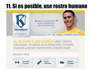 11. Si es posible, use rostro humano 
