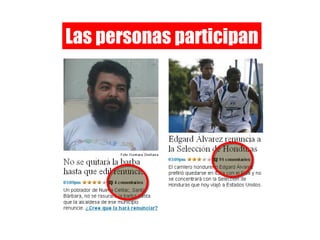 Las personas participan 