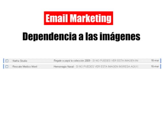 Email Marketing Dependencia a las imágenes 