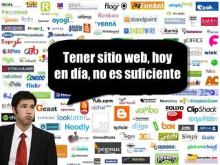 Tener sitio web, hoy en día, no es suficiente 