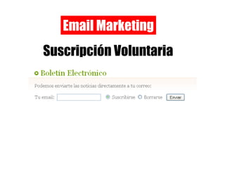 Email Marketing Suscripción Voluntaria 