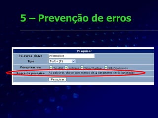 5 – Prevenção de erros 
