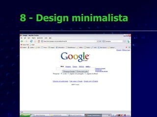 8 - Design minimalista 