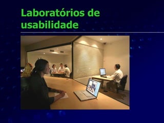 Laboratórios de usabilidade 