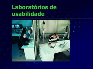 Laboratórios de usabilidade 