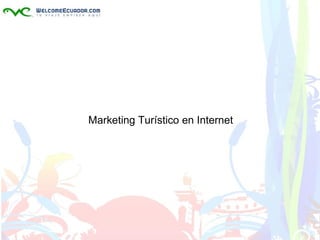 Marketing Turístico en Internet
 