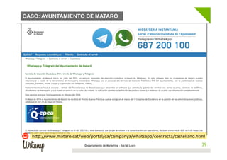 CASO: EMT VALENCIA
40Departamento de Marketing - Social Learn 40
Empresa:	
  EMT	
  Valencia	
  
Empresa	
  municipal	
  d...