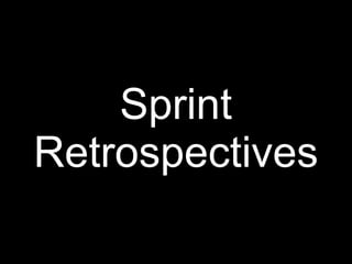 Sprint Retrospectives 