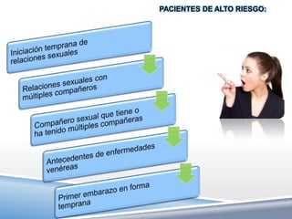 PACIENTES DE ALTO RIESGO:
 