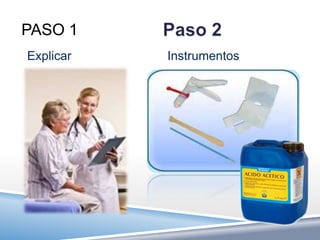 PASO 1
Explicar   Instrumentos
 