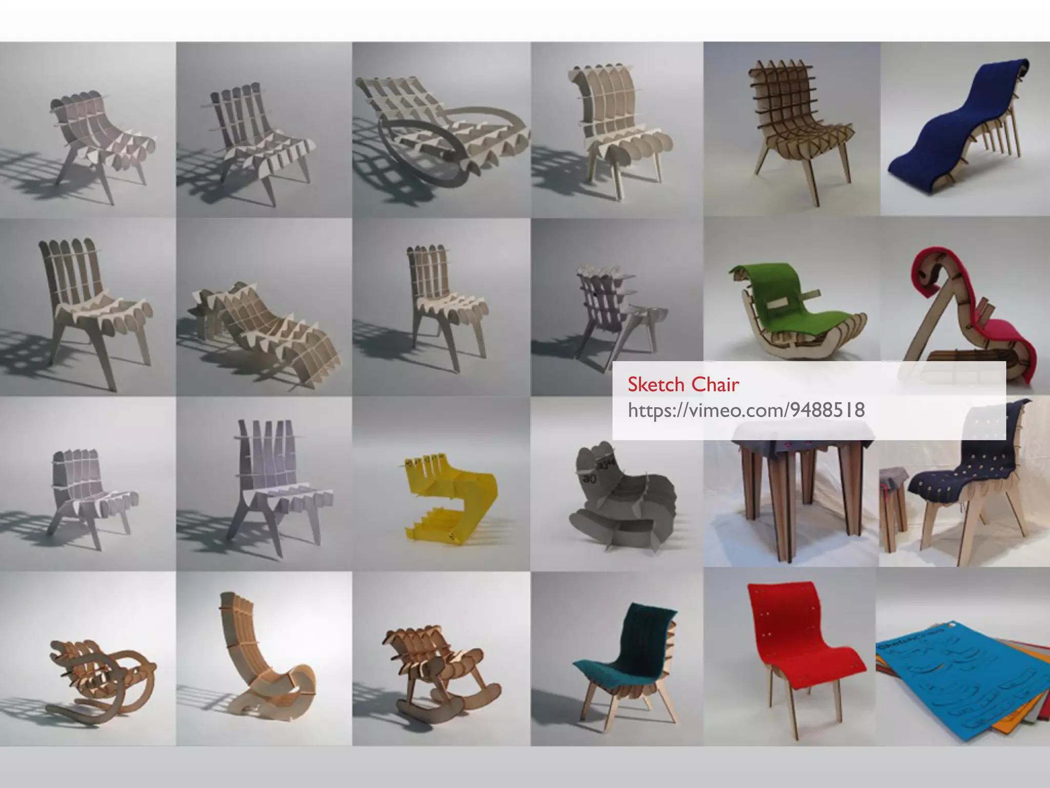 Sketch Chair
https://vimeo.com/9488518
 