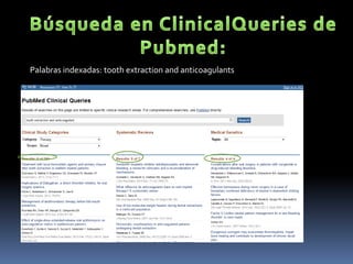 Palabras indexadas: tooth extraction and anticoagulants
 