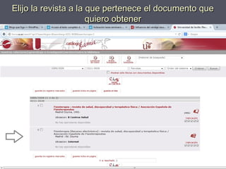 Elijo la revista a la que pertenece el documento queElijo la revista a la que pertenece el documento que
quiero obtenerquiero obtener
 