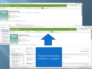 Ponemos el volumen,
el número y la página.
 