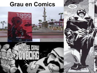 Grau en Comics
 
