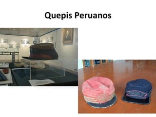 Quepis Peruanos
 