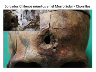 Soldados Chilenos muertos en el Morro Solar - Chorrillos
 